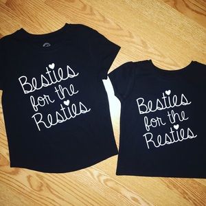 Customized Besties for the Resties Shirts!